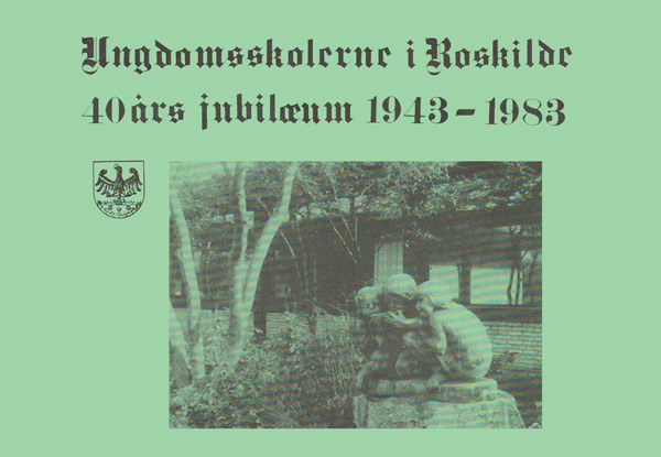 Ungdomsskolerne i Roskilde 1943 1983 MiniBredForside